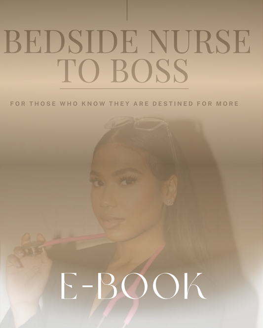 Bedside to Boss: For Those Who Know They Are Destined for More